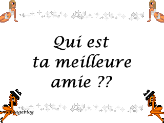 ou  ton  meilleur  amie